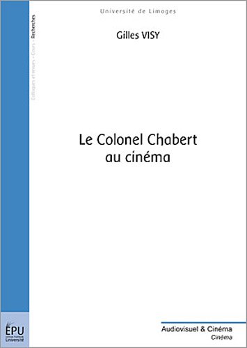 Couverture du livre: Le Colonel Chabert au cinéma - Variation sémiologique autour de la transformation du texte en film, théorie, pratique, et didactique sur le Colonel Chabert et autres textes
