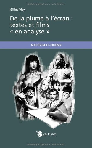 Couverture du livre: De la plume à l'écran - textes et films « en analyse »