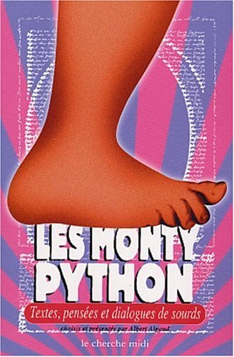 Couverture du livre: Les Monty Python - Textes, pensées et dialogues de sourds