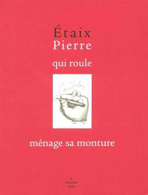 Couverture du livre : Qui roule ménage sa monture - 100 proverbes