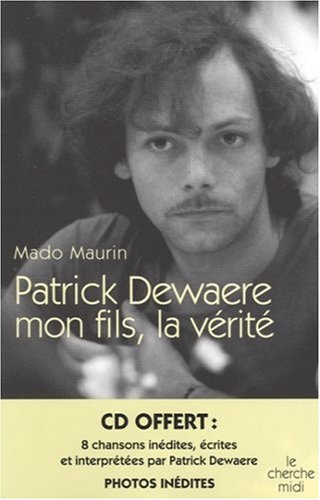 Couverture du livre : Patrick Dewaere mon fils, la vérité