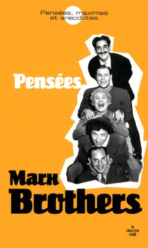 Book cover: Marx Brothers - Pensées, maximes et anecdotes