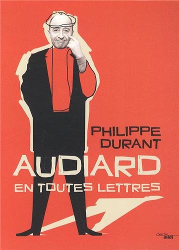 Book cover: Audiard en toutes lettres