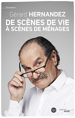 Couverture du livre : De Scènes de vie à Scènes de ménages