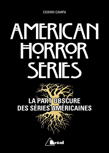 Couverture du livre : American Horror Series - La part obscure des séries américaines