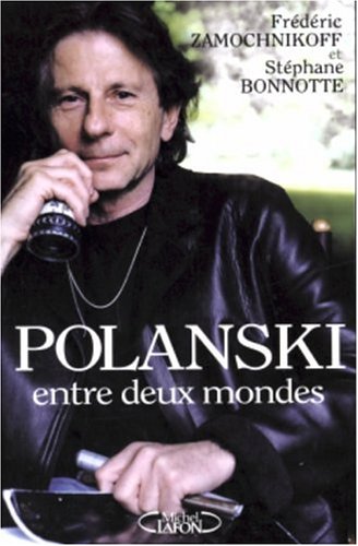 Couverture du livre : Polanski - Entre deux mondes