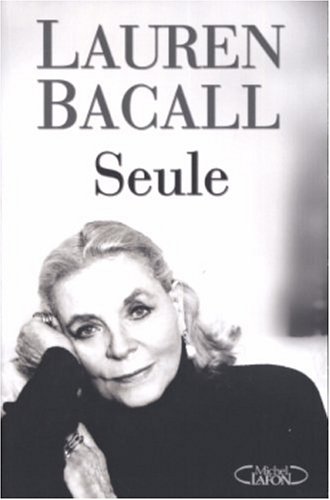 Couverture du livre: Lauren Bacall seule