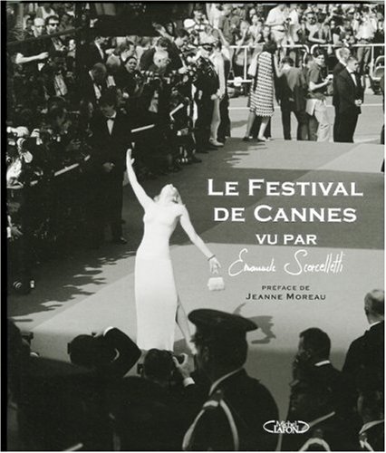Couverture du livre : Le Festival de Cannes vu par Emanuele Scorcelletti