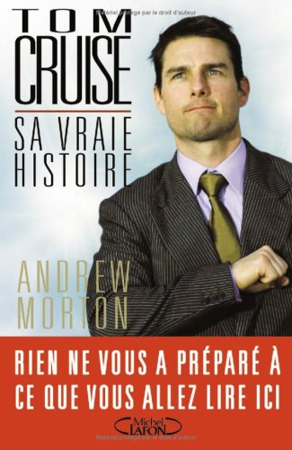 Book cover: Tom Cruise - Sa vraie histoire