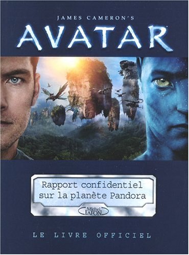 Book cover: Avatar - Rapport confidentiel sur l'histoire biologique et sociale de la planète Pandora