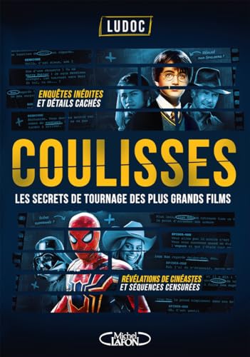 Couverture du livre : Coulisses - les secrets de tournage des plus grands films