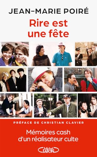 Book cover: Rire est une fête - Mémoires cash d'un réalisateur culte