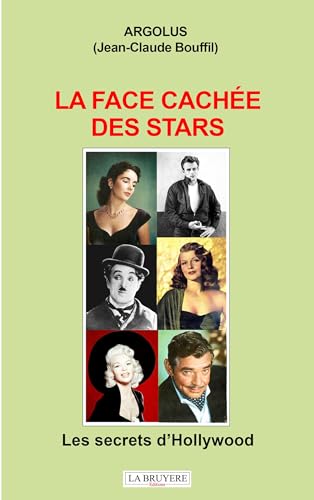 Book cover: La Face cachée des stars - Les secrets d'Hollywood