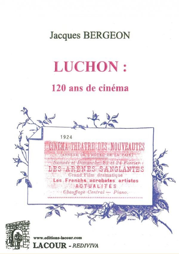 Couverture du livre: Luchon - 120 ans de cinéma