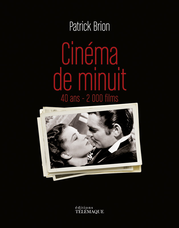 Couverture du livre: Cinéma de minuit - 40 ans - 2 000 films