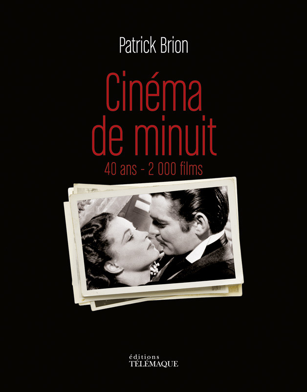 Couverture du livre : Cinéma de minuit - 40 ans - 2 000 films