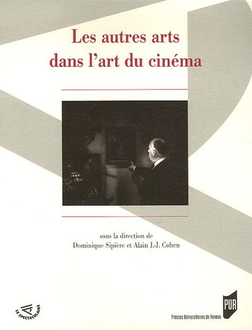 Book cover: Les Autres Arts dans l'art du cinéma