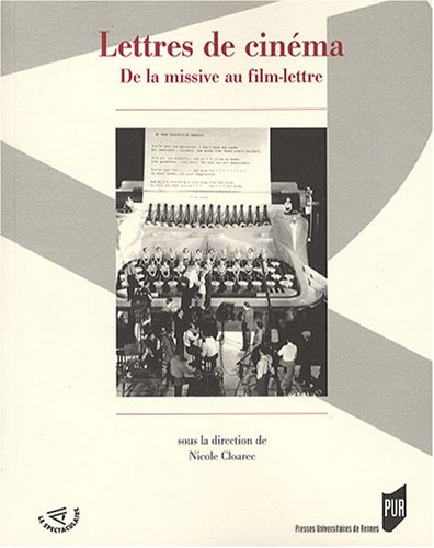 Couverture du livre : Lettres de cinéma - De la missive au film-lettre
