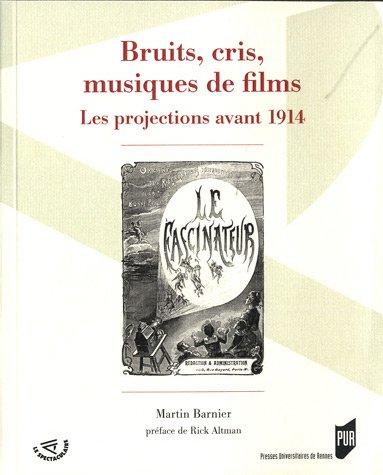 Book cover: Bruits, cris, musiques de films - Les projections avant 1914