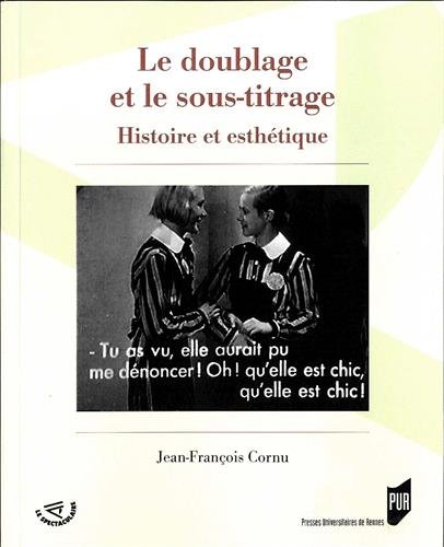 Couverture du livre: Le doublage et le sous-titrage - Histoire et esthétique