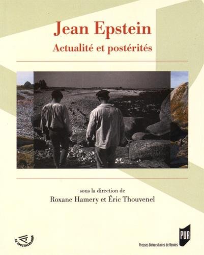 Couverture du livre: Jean Epstein - Actualité et postérités
