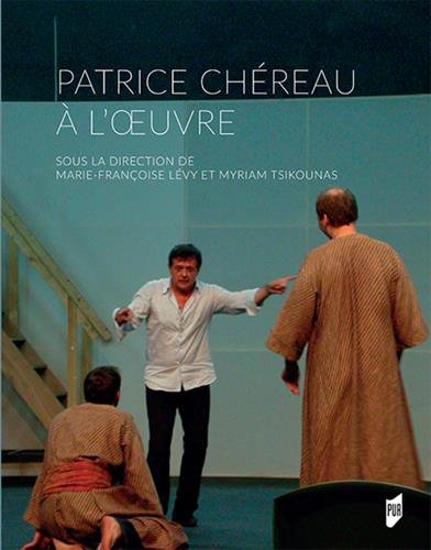 Book cover: Patrice Chéreau à l'œuvre