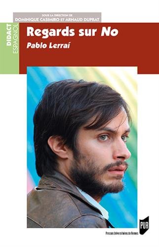 Book cover: Regards sur No - de Pablo Larrain