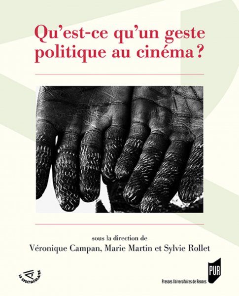 Couverture du livre : Qu'est-ce qu'un geste politique au cinéma ?