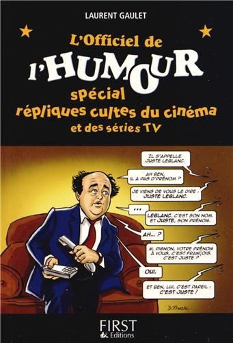 Couverture du livre : L'Officiel de l'humour - Spécial répliques cultes du cinéma et séries TV