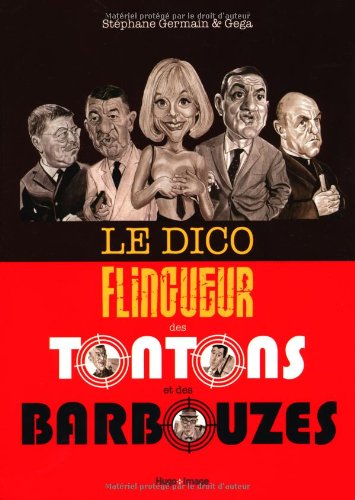 Book cover: Le Dico flingueur des Tontons et des Barbouzes