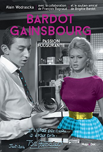 Couverture du livre: Bardot Gainsbourg - Passion fulgurante