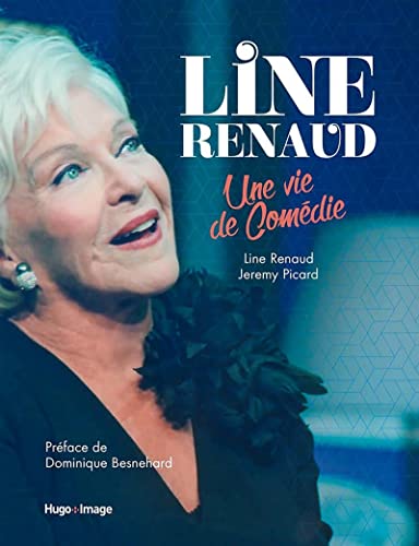 Couverture du livre: Line Renaud - Une vie de comédie
