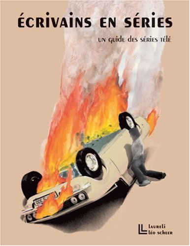 Couverture du livre : Ecrivains en séries - Un guide des séries télé