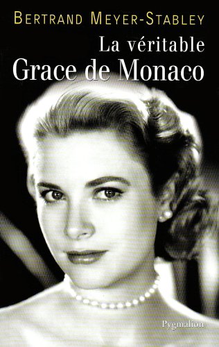 Couverture du livre: La véritable Grace de Monaco
