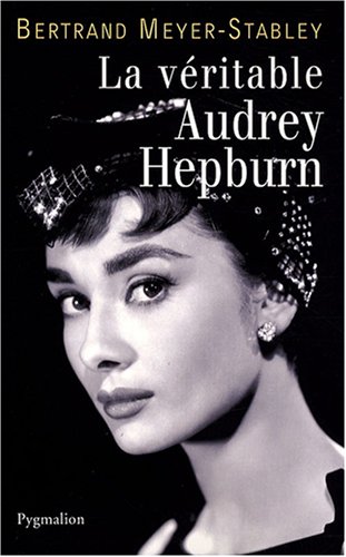 Book cover: La Véritable Audrey Hepburn