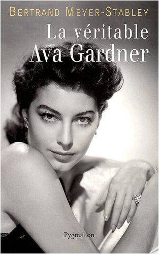 Couverture du livre: La véritable Ava Gardner