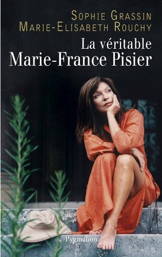 Book cover: La Véritable Marie-France Pisier