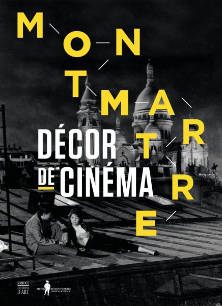 Couverture du livre: Montmartre - Décor de cinéma