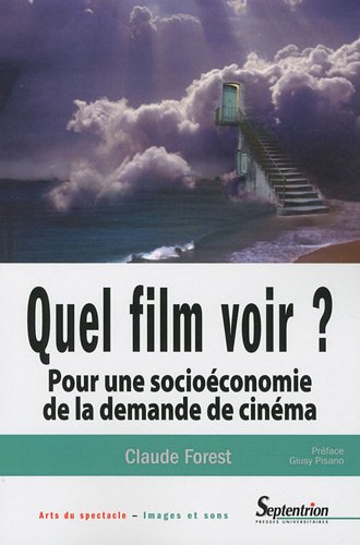 Book cover: Quel film voir ? - Pour une socioéconomie de la demande de cinéma