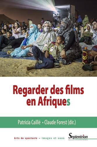 Couverture du livre : Regarder des films en Afrique(s)