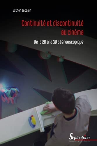 Couverture du livre: Continuité et discontinuité au cinéma - De la 2D à la 3D stéréoscopique