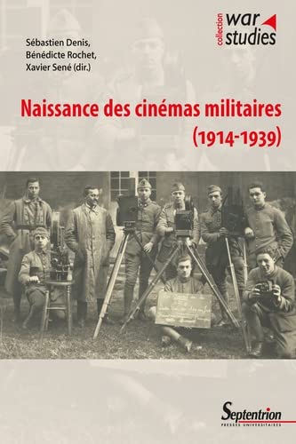 Couverture du livre : Naissance des cinémas militaires (1914-1939)