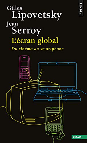 Couverture du livre: L'écran global - Du cinéma au smartphone