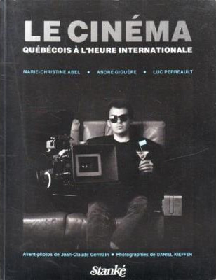 Book cover: Le Cinéma québécois à l'heure internationale