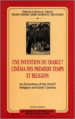 Book cover: Une invention du diable? - Cinéma des premiers temps et religion