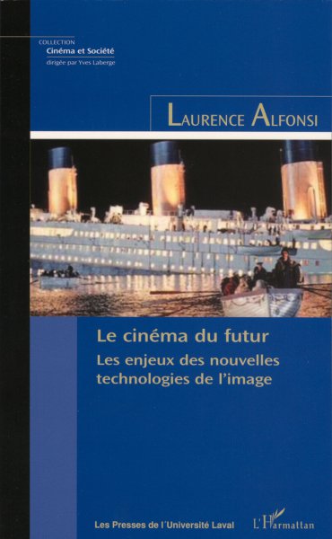 Couverture du livre: Le Cinéma du futur - Les enjeux des nouvelles technologies de l'image