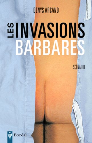 Book cover: Les Invasions barbares - Scénario