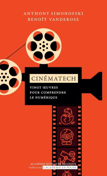 Couverture du livre : Cinématech - Vingt œuvres pour comprendre le numérique