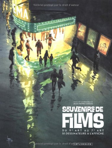 Couverture du livre : Souvenirs de films - Du 9e art au 7e art, 51 dessinateurs à l'affiche