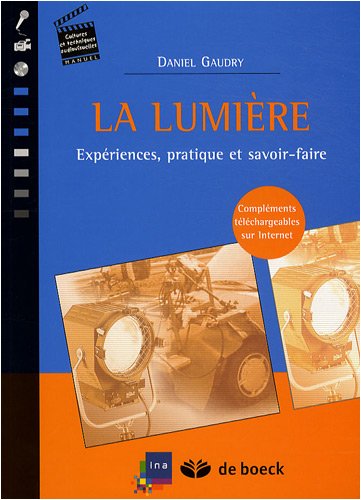 Book cover: La Lumière - Expériences, pratique et savoir-faire